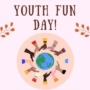 Youth Fun Day Saturday 25 Feb 2023