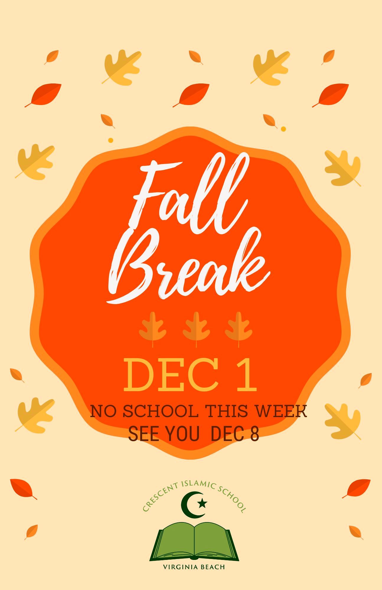 Fall Break-No School 1 Dec 2024